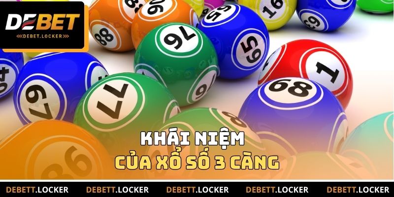Khái niệm của Xổ số 3 càng