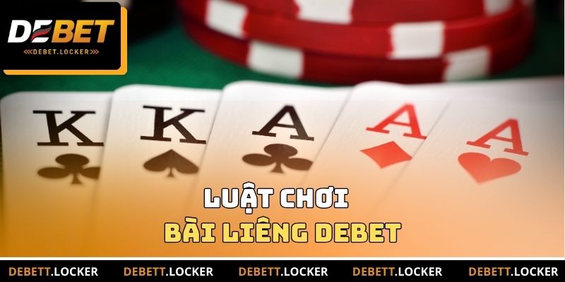 Luật chơi bài liêng Debet