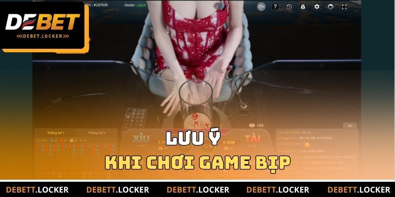 Lưu ý khi chơi game bịp